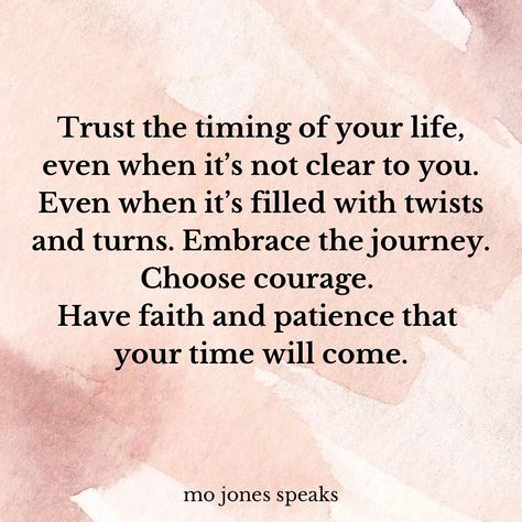 Trust the timing of your life, even when it’s not clear to you. Even when it’s filled with twists and turns. Embrace the journey. Choose courage. Have faith and patience that your time will come.⁣ ⁣ Your time is coming. Trust and believe. ⁣ ⭐️⭐️⭐️⭐️⭐️⭐️⭐️⭐️⭐️⭐️⭐️⭐️⭐️⭐️⭐️ Have Patience Quotes Life, Trust The Timing Of Your Life Quotes, Trust Timing Quotes, Your Time Will Come Quotes, Having Patience Quotes, Trusting The Process Quotes, Have Patience Quotes, Trust The Process Quotes, Your Time Will Come