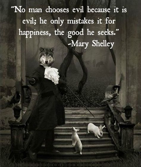 Good to remember when we are tempted by an attractive sin Frankenstein Quotes, Quotes Arabic, Villain Quote, Mary Shelley, Literature Quotes, Literary Quotes, Quotable Quotes, The Villain, A Quote