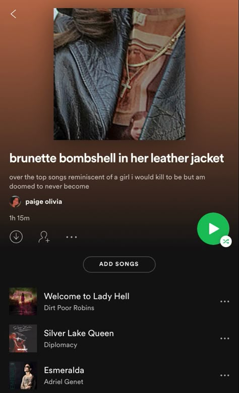 Spotify playlist titled "brunette bombshell in her leather jacket" which features artists such as Miley Cyrus, MARINA, and Kelsy Karter Movie Playlist, Brunette Bombshell, Song Recs, Music Recs, Playlist Names Ideas, Playlist Ideas, Music Nerd, Playlist On Spotify, Music Playlists