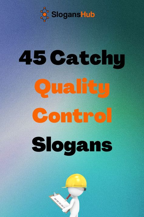 In the ever competitive world, you need to improve the quality of your products to remain in the business. But, alone you can’t produce quality products. #slogans #sloganshub #qualitycontrolslogans Best Slogans Quotes, Quality Slogan, Product Slogans, Safety Slogans, Business Slogans, Cool Slogans, Slogan Making, Slogan Design, Quality Control