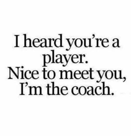 I heard you're a player. Well I'm the coach. Best Sarcastic Quotes, Player Quotes, Citations Instagram, Sarcasm Quotes, Savage Quotes, Witty Quotes, Sassy Quotes, Sarcastic Quotes Funny, Sarcasm Humor