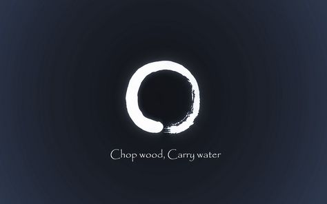 "Before enlightenment chop wood, carry water.   After enlightenment chop wood, carry water." ~ Zen       We are always in our process.   We do the work,   we {seem to} get a reprieve,   we do more work... this is the journey   The work is hard, at times, but the rewards are great ♥ Chop Wood Carry Water Tattoo, Chop Wood Carry Water, Water Quotes, Favourite Quote, Water Tattoo, Zen Quotes, Recovery Quotes, Do The Work, Spiritual Enlightenment