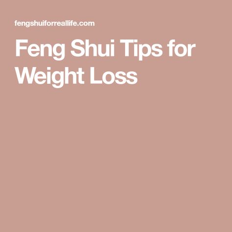 Feng Shui Tips for Weight Loss Feng Shui Health, Feng Shui Master, Feng Shui Tips, Business Training, Reduce Weight, Training Tips, Feng Shui, For Real, Real Life