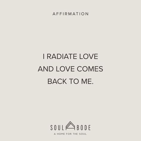 Radiate Love Quotes, Love Comes Back, Radiate Love, Life Affirmations, 2023 Mood, Abundance Mindset, Healthy Mindset, January 23, 2024 Vision