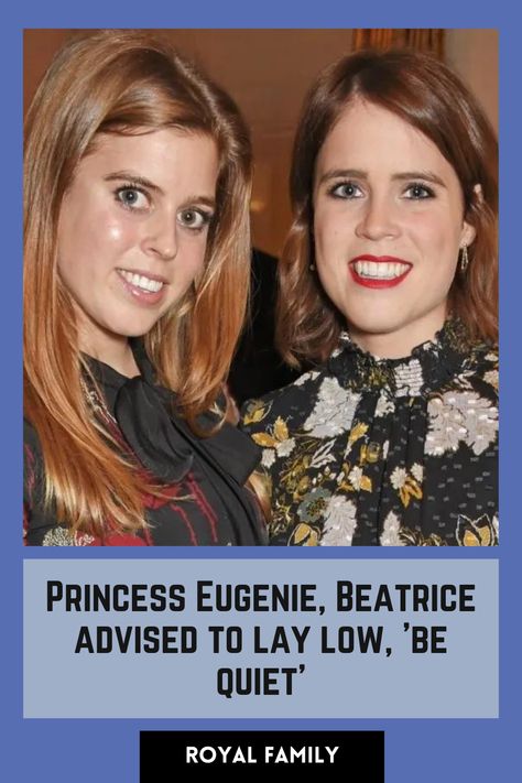 Have Princess Eugenie and Beatrice been advised to lay low and 'be quiet'? Princess Eugenie And Beatrice, Family Gossip, Lay Low, Royal Family News, Sarah Ferguson, Elegant Photo, Princess Beatrice, Princess Eugenie, Royal Life