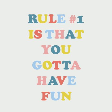 Have Fun Quotes Aesthetic, Go Out And Have Fun Quotes, I Had Fun With You Quotes, Quotes Having Fun, Quotes On Having Fun, Have More Fun, Fun Aesthetic Quotes, Have More Fun Quotes, Have Fun Quotes Life Happy