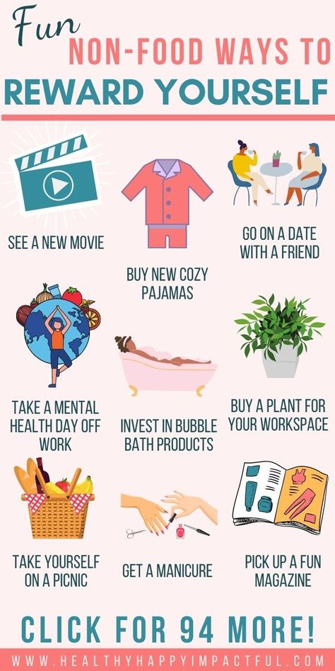 ideas for rewarding yourself, buy pajamas, take a mental health day, etc. Personal Reward Ideas, Things To Reward Yourself With, Fitness Rewards Ideas, Self Care Rewards, Reward Yourself Ideas, Free Rewards For Adults, Habit Reward Ideas, Rewards For Adults Ideas, Non Food Rewards For Adults