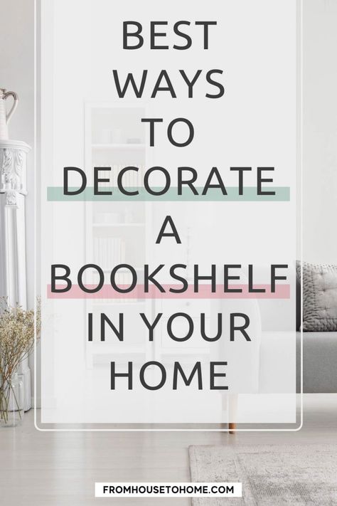 Not sure how to decorate a bookcase? Don't worry, we have you covered. We've compiled some of our favorite ideas for styling up your shelves and making them look like they're straight out of the pages of an interior design magazine! From adding personal photos or plants to just painting it - here's everything you need to know about getting creative with shelving units. | Decorating Ideas For The Home Bookcase Style Ideas, 6 Shelf Bookcase Decor, Ways To Decorate Shelves, Book Shelves Decor Ideas, Lounge Room Shelving Ideas, Decorate Bookshelf Ideas, How To Style A Bookcase Living Room, Book Shelving Ideas For Living Room, Decorate Shelf Living Room