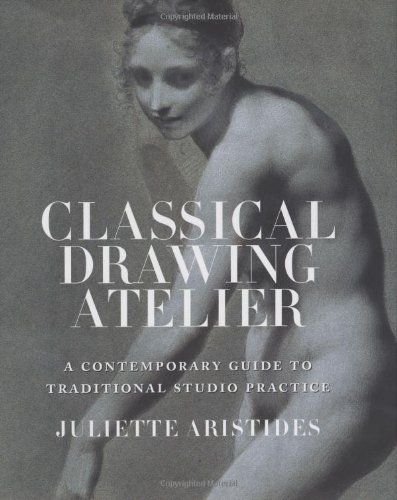 Juliette Aristides, Classical Drawing, Human Body Anatomy, Body Figure, Aspiring Artist, Art Courses, Art Instructions, Drawing Lessons, Drawing Skills