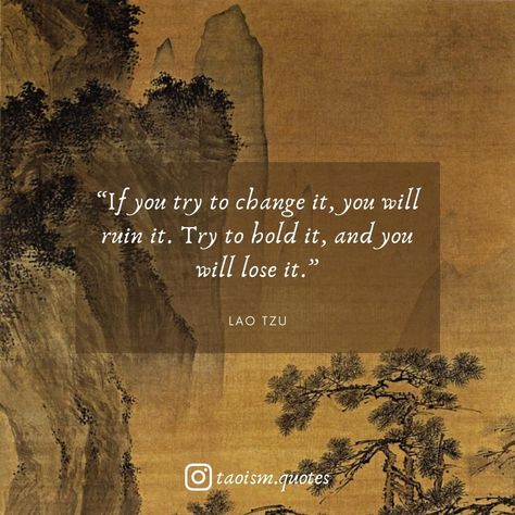 Taoist Quotes, Taoism Aesthetic, Daoism Quotes, Taoism Philosophy, Taoism Art, Lao Tzu Taoism, Lao Tzu Quotes Wisdom, Tao Te Ching Quotes, Taoism Quotes