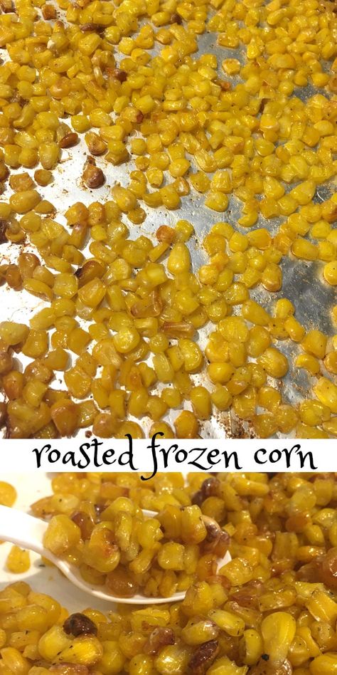 Charred Roasted Frozen Corn Kernels - Oven Baked With Butter Air Fryer Corn Kernels, Frozen Corn Air Fryer, Frozen Corn In Oven, Air Fryer Roasted Corn, Corn Kernel Recipes, Frozen Corn Recipes Side Dishes, Roasted Frozen Corn, Corn Oven, Frozen Corn Recipes