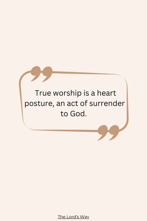 “God is spirit, and his worshipers must worship in the Spirit and in truth.” - In John 4:24 (NIV) Worship In Spirit And Truth, Surrender To God Quotes, Worship Quotes Christian, Heart Posture, Spiritual Hygiene, Praises To God, He Is Lord, Worship Quotes, Surrender To God