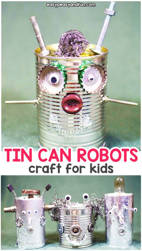 Tin Can Robots - Easy Peasy and Fun School Upcycling Projects, Reciclyng Ideas Kids, Tin Can Robots Diy, Recycled Crafts For Kids, Recycled Crafts Kids Projects, Tin Can Robots, Eco Craft, Robot Craft, Recycling Crafts