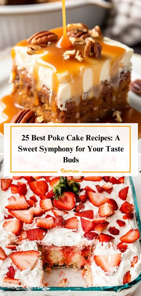 Indulge in a sweet symphony for your taste buds with these 25 Poke Cake recipes! 🍰🎶 Elevate your dessert game with every delicious slice. 


#DishPulse #PokeCake #SweetTreats #DessertRecipes #CakeLovers #BakingInspiration #DessertHeaven Poke Cake Recipes Vanilla, Cinnamon Bun Poke Cake, Brownie Poke Cake Recipes, Pock Cake Recipes, Gluten Free Poke Cake Recipes, Peach Poke Cake Recipes, Jell-o Poke Cake Recipes, Cranberry Poke Cake Recipes, Boxed Cake Ideas