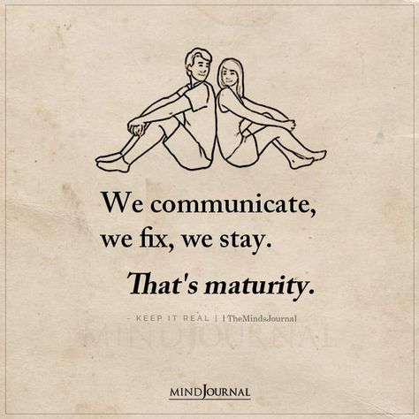 Good Communication Quotes Relationships, Communication Love Quotes, Good Communication Aesthetic, Quote About Communication, We Communicate We Fix We Stay, Projection In Relationships, Maturity Aesthetic, Maturity Quotes Relationships, Communicate Aesthetic