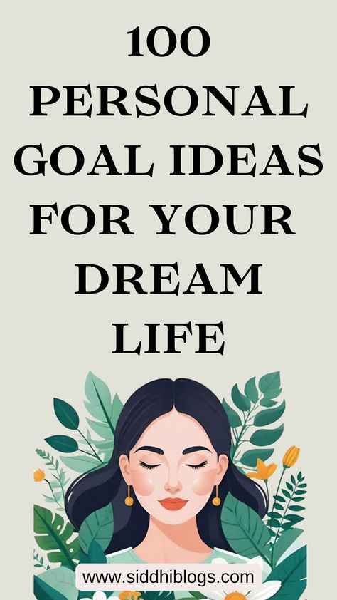 Ready to embark on your journey to create your dream life? Personal goals list to inspire you every day. Self-care goals, health and wellness goals, financial goals, we've got you all covered for your perfect goal setting. how to set goals and achieve them | goals inspiration | goal ideas | personal goal setting | how to improve your life | intentional goals | Goals categories | Life goals list | Personal growth plan | Goals to set for yourself #personalgoals #lifegoals Steve Harvey 300 List Ideas, Good Goals To Set For Yourself, Goals Categories, Personal Goals Ideas, Personal Goals List, Level Up In Life, Self Improvement Goals, Goals To Set, Personal Goal Setting