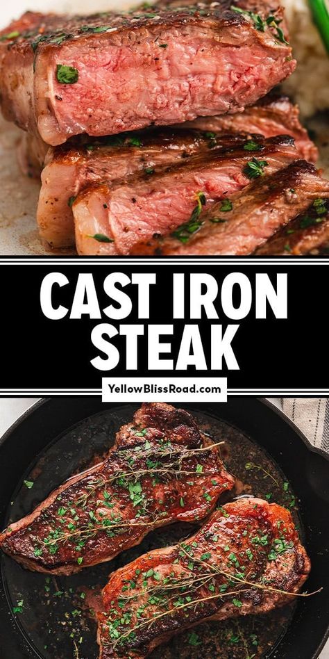 Cast Iron Steak Cooking Steak On Cast Iron Skillet, Cast Iron Skillet New York Strip Steak, Cast Iron Steaks, Cast Iron Steak Recipes Ovens, Stovetop Steak With Cast Iron, Sirloin Cast Iron Skillet, Best Oven Steak Recipes, Steak Cooked On Stove Top, Steak In Oven Without Cast Iron