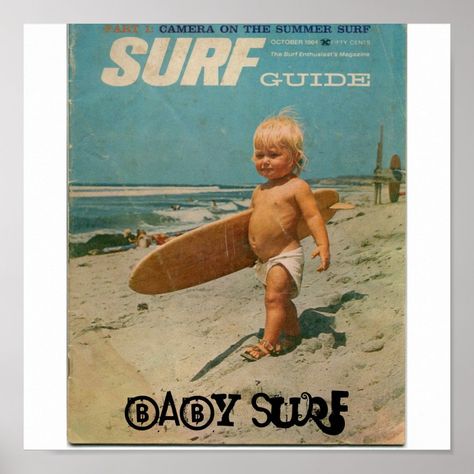 baby surf, Baby Surf Poster surfing Gift Idea #surfing #gift #idea #surf #love #inspiration #beach #christmas #success #ocean #giftideas #art #surfer #holiday #design #waves #fashion #money #hawaii #handmade #startup #travel #instagood #california #gifts #motivation #nature #photooftheday #creative #photography Baby Surf, Charity Poster, Surf Baby, Skateboard Photography, Surf Gifts, Surfing Pictures, Surf Poster, Surf Accessories, Summer Surf