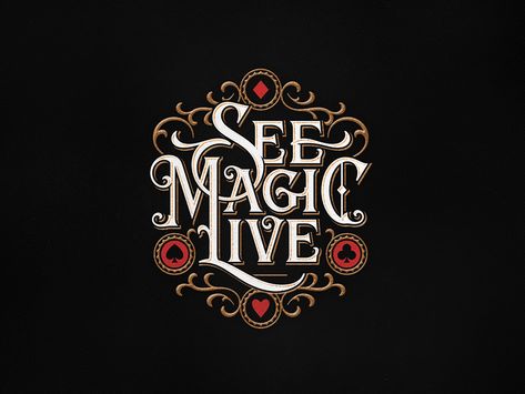 See Magic Live lettering typography magician cards vintage logo magic Magical Logo Ideas, Magic Typography Design, Magic Logo Design Ideas, Mystical Typography, Fairytale Lettering, Magical Fonts, Typography Cover Design, Game Typography, Magic Logo Design