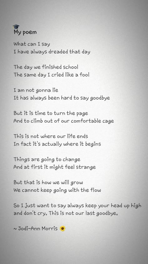 This is a poem about a matric learner finishing school. Poems On Student Life, Poem About Student Life, School Life Poetry, Goodbye To Teacher From Students, Farewell School Quotes, Poems For Farewell, Poems On School Life, Poem On Student Life, Quotes About School Friends