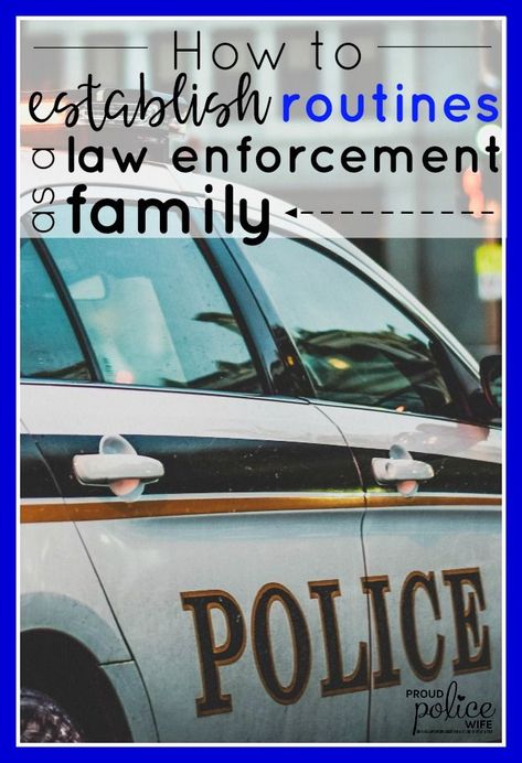 How to establish routines as a law enforcement family | #proudpolicewife | #routines | #policewife | #lawenforcementfamily | #lawenforcement Create Routine, Law Enforcement Wife, Law Enforcement Appreciation, Cop Wife, Law Enforcement Family, Police Appreciation, Police Wife Life, Law Enforcement Gifts, Husband Appreciation