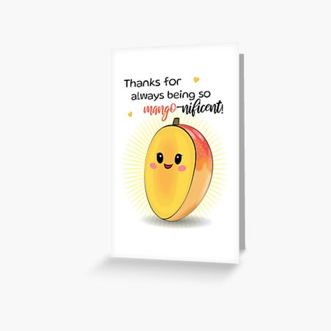 Thank You Puns Humor, Mango Illustrations Cute, Thank You Card Puns Funny, Thank You Puns, Banana Puns Funny, Corny Thank You Cards, Funny Thank You Cards, Birthday Puns, Funny Thank You