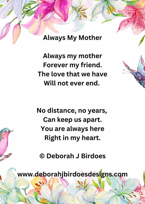 "Always My Mother" is a short but sweet touching tribute that captures the essence of maternal love. It is a perfect poem for a daughter or son to give to their mother to let her know nothing can separate their love.  This poem comes with a beautiful piece of jewelry with the words "Always my Mother" on it. # Mother's Day Poem #Expressions of love for mother's Short Mother’s Day Poems, Short Mother’s Day Poems For Kids, Sweet Mother’s Day Poems, Poems For Mom From Daughter Short, Mother’s Day Poems, Mother’s Day Poem, Mother Day Poem, Poem For Mothers Day, Poem About Mother