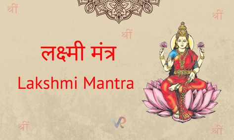 Powerful Lakshmi Mantra and Mahalaskhmi Mantra for Wealth and Prosperity | Vedic Rishi Lakshmi Mantra, Mantra Tattoo, Gayatri Mantra, Vedic Mantras, Root Words, Wealth And Prosperity, Goddess Lakshmi, Financial Stability, Energy Field