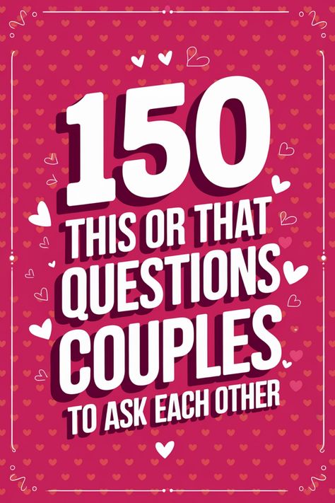 150 This or That questions for couples to ask each other, on a red heart-patterned background. Who Knows Who Better Questions Couples, This Or That Questions For Couples, This Or That Relationship Edition, This Or That Couple Edition, This Or That Questions Relationships, This Or That Questions, This Or That, Hot Seat Questions, Questions For Couples