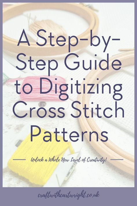 A Step-by-Step Guide to Digitizing Cross Stitch Patterns - Craft with Cartwright Cross Stitch Patterns Free Printable Charts, Cross Stitch Software, Cross Stitch Pattern Maker, Cross Stitch Magazines, Baby Cross Stitch Patterns, Printable Chart, Right Angle Weave, Baby Cross, Cross Stitch Patterns Free