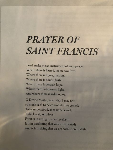 Prayer Of St Francis Of Assisi, Saint Francis Of Assisi Quotes, Prayer Of Saint Francis, Saint Francis Of Assisi Prayer, St Anthony Prayer Lost, St Francis Prayer, Hospice Nursing, St Anthony Miracle Prayer, Francis Of Assisi Prayer