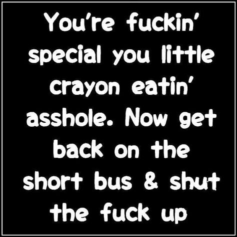 Swearing Quotes Funny, Rude Quotes Funny, Funny Rude Quotes, Girlfriend Quotes Funny, Swear Words Quotes, Average Quotes, Bad Words Quotes, Smartass Quotes, Funny Mean Quotes