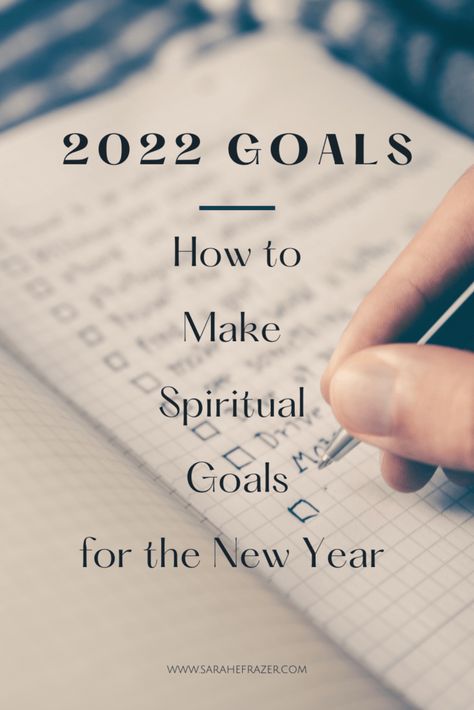 Do you know how to set spiritual goals for growth in the new year? Explore the best Christian goal setting tips that will help you grow in faith during the year ahead. || Sarah E. Frazer Christian New Year Goals, Spiritual Goals Ideas, New Year Bible Reading Plan, Christian New Year Resolution, Christian Goals For 2023, Spiritual Goals, New Years Resolution List Christian, Spiritual Goals For 2024, New Years Resolutions Template