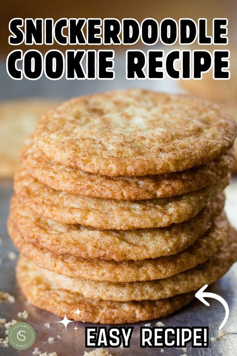 stack of snickerdoodle cookies Crispy Snickerdoodle Cookies, Simple Snickerdoodle Cookies, Homemade Snickerdoodle Cookies, Old Fashioned Sugar Cookie Recipe, Easy Snickerdoodle Cookies, Snickerdoodle Cookies Recipe Easy, Chocolate Chip Pan Cookies, Snickerdoodle Recipes, Snickerdoodles Cookies