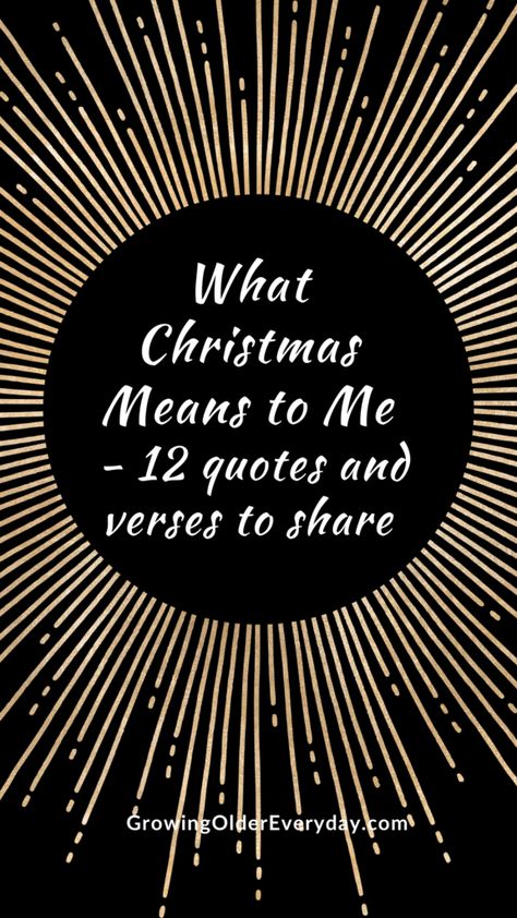 What Christmas Means To Me, Christian Christmas Signs And Sayings, Lds Quotes About Christmas, True Meaning Of Christmas Quotes, Meaning Of Christmas Quotes, Christmas Meaning, Christmas Gratitude Quotes, Christmas Quotes Inspirational Thoughts, Christmas Prayer Quotes