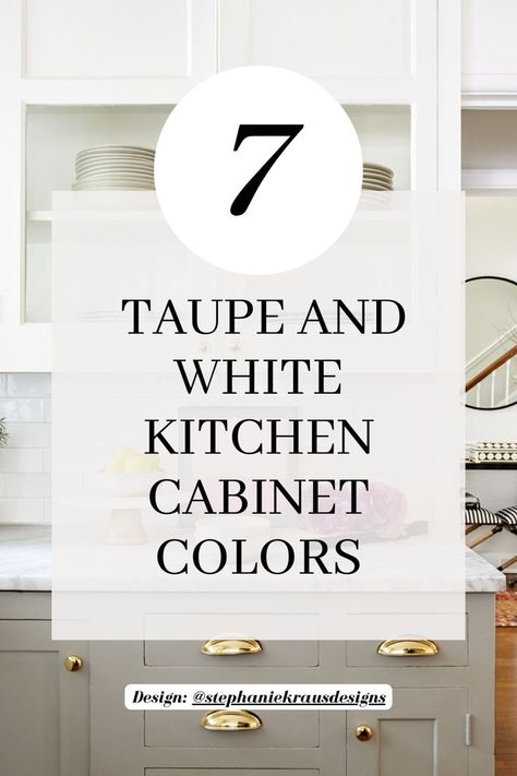 White and Taupe Kitchen Ideas | Taupe Kitchen Cabinets for a Timeless Kitchen

In this post, we will talk about 7 gorgeous taupe and white kitchen inspirations that you will be obsessed with. White And Greige Kitchen Cabinets, Bathroom With Taupe Cabinets, Taupe Bottom Cabinets White Top, Greige Cabinets White Countertops, White Cabinets Taupe Backsplash, Gray And Taupe Kitchen, Granite Countertops With Taupe Cabinets, Tan And White Kitchen Cabinets, Beige And White Cabinets Kitchen