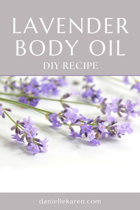 Lavender Body Oil DIY Recipe Diy Lavender Oil, Body Mist Diy, Lavender Oil For Skin, Body Lotion Recipes, Lavender Skin Care, Body Oil Recipe, Body Oil Diy, Lavender Body Oil, Natural Body Oil