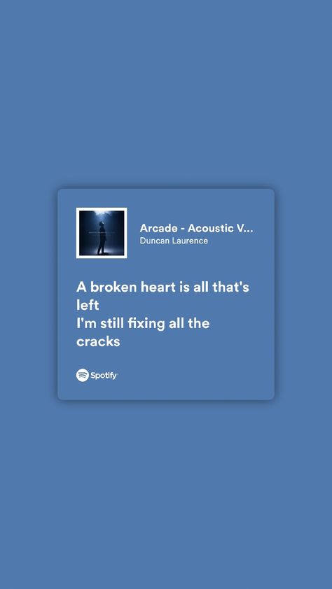 Arcade Spotify Blue Lyrics Spotify, Blue Spotify Lyrics, Arcade Lyrics, Blue Spotify, Broken Lyrics, Camera Edit, Spotify Quotes, Music Girl, Spotify Lyrics