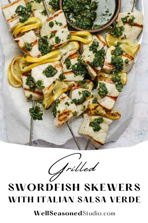 Overhead on the mouthwatering Grilled Swordfish Skewers with Italian Salsa Verde looking extra inviting and delicious. Swordfish Skewers, Italian Salsa, Grilled Swordfish, Swordfish Recipes, Easy Grilling Recipes, Easy Grilling, Foodie Art, Lemon Slices, Easy Summer Meals