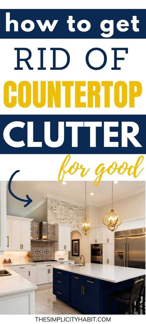 Tired to the clutter constantly accumulating on your counters? Read on for why clutter accumulates on counters and other flat surfaces and learn how to get rid of the clutter for good. These decluttering tips will help you to regain control over your space. #declutter #clutter #countertop #furniture #flatsurface #declutteringtips #simplify Tidy Kitchen Counter, Declutter Kitchen Countertops, How To Declutter Your Bedroom, Minimalism Inspiration, Cleaning Checklists, Counter Clutter, Kitchen Counter Organization, Clear The Clutter, Clutter Solutions