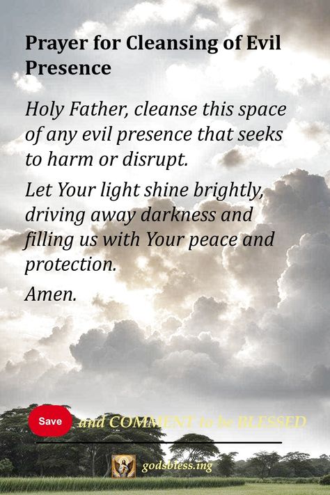 Prayer for Cleansing of Evil Presence Prayers For Evil Spirits, Rebuking Evil Spirits, Prayers For Protection Against Evil, Prayer For Protection Against Evil, Prayer To Remove Evil Spirits, Prayers Against Evil, Prayer Against Witchcraft, Pray Against Evil Spirits, Prayer Against Evil Spirits