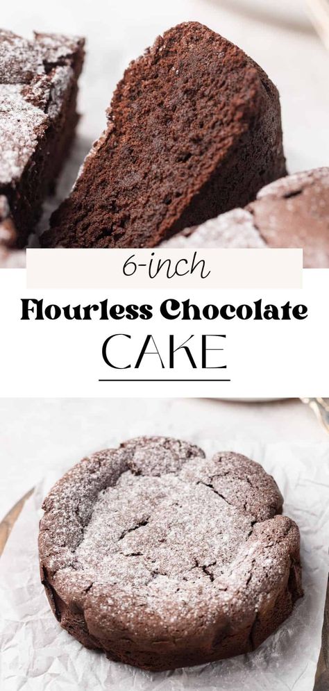 Small Gluten Free Cake, Mini Flourless Chocolate Cake, Flourless Chocolate Cake, 6 Inch Cake Recipe, Flourless Dark Chocolate Cake, Small Chocolate Cake Recipe 8 Inch, Flowerless Chocolate Cake, 6 Inch Flourless Chocolate Cake, Best Flourless Chocolate Cake