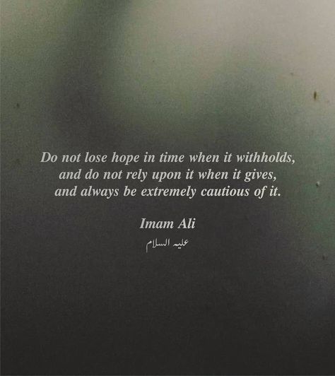 Sayings Of Imam Ali, Hazrat Ali Sayings, Ya Ali, Imam Ali Quotes, Hazrat Ali, Lost Hope, Ali Quotes, Imam Ali, Felt Hearts