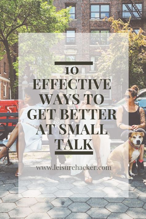 Small Talk At Work, Better Small Talk, How To Not Talk So Much, How To Talk To People, Small Talk Topics, Leadership Goals, Female Entrepreneurship, Wisdom Tooth, Big Talk