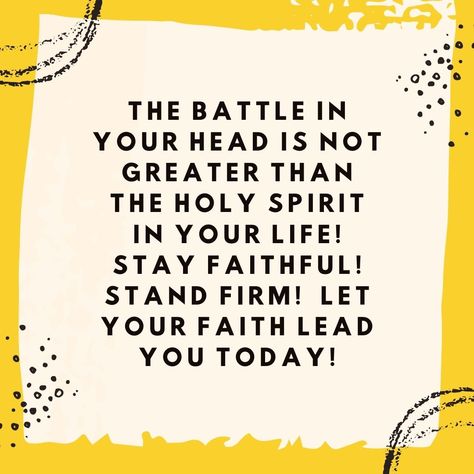 The Power of God is in us as believers!  So today don't let the enemy tell you, you can't!  The battle in your head is not greater than the Holy Spirit in your life!  Stay Faithful!  Stand Firm!  Let your faith lead you today!  Eph 1:18-21 God Rewards The Faithful, Stand Firm, Power Of God, The Holy Spirit, Greater Than, The Battle, Holy Spirit, Don't Let, Your Head