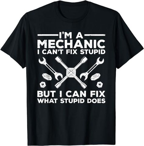 Amazon.com: Funny Mechanic For Men Dad Car Auto Diesel Automobile Garage T-Shirt : Clothing, Shoes & Jewelry Gifts For A Mechanic, Garage Clothes, Male Mechanic, Funny Mechanic, Auto Garage, Garage Gift, Mechanic Humor, Garage Clothing, Auto Mechanic