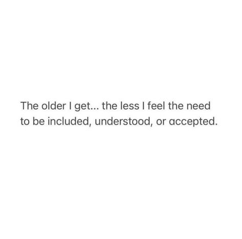 Not Being Understood, Accept The Reality Quotes, Self Healing Quotes, The Older I Get, Quotes That Describe Me, Snap Quotes, Real Life Quotes, Self Quotes, Reminder Quotes