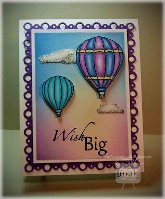 Theresa Momber: Crafting The Web: Hot Air Balloon Card Tutorial - 8/16/13.  (Gina K. Designs: Up and Away). (sponging/ coloring tutorial).  (Pin#1: Airplanes/ Air Balloons...  Pin+: Background: Sponging). Hot Air Balloon Cards, Hot Air Balloon Card, Hot Air Balloon Craft, Balloon Cards, Balloon Card, Gina K Designs, Gina K, Masculine Birthday Cards, Travel Cards