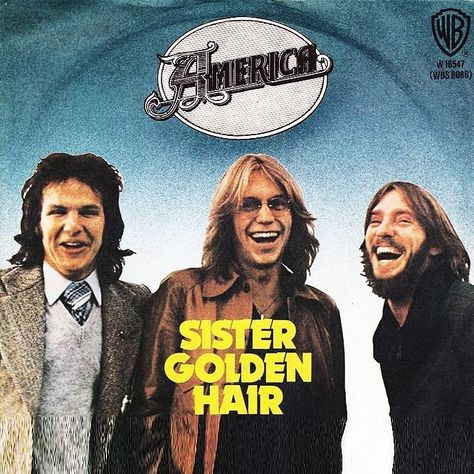 Sister Golden Hair America, America Band Poster, Soft Rock Music, Ventura Highway, Sister Golden Hair, America Band, Sister Golden, Doobie Brothers, Yacht Rock