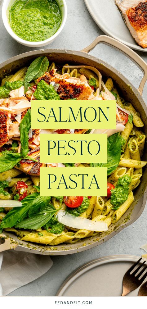 Quick & Easy Salmon Pesto Pasta Recipe - Fed & Fit Salmon Basil, Salmon Pesto Pasta, Easy Weeknight Pasta, Pesto Pasta Dishes, Salmon Pesto, Basil Pasta Recipes, Bow Tie Pasta Recipe, Basil Pesto Pasta, Pesto Pasta Recipe